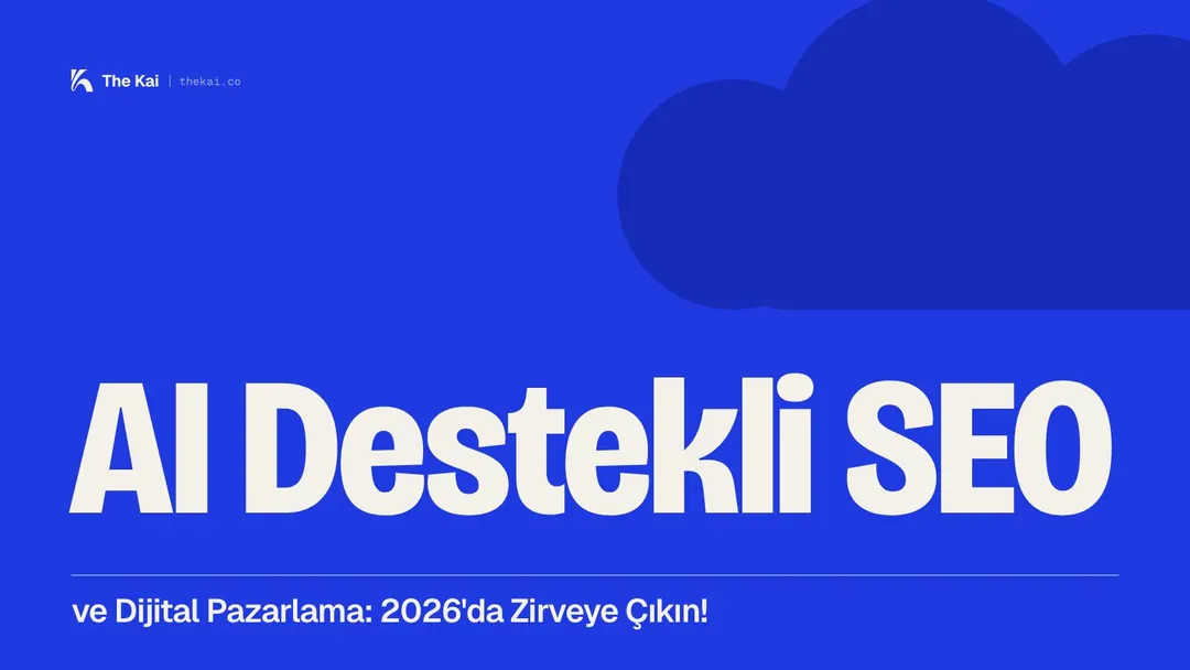 AI Destekli SEO ve Dijital Pazarlama: 2026'da Zirveye Çıkın! — kapak
